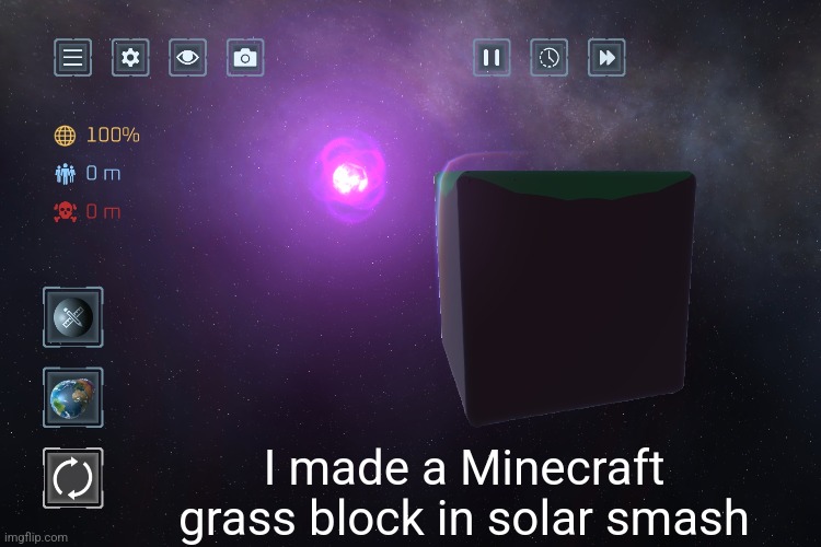 I made a Minecraft grass block in solar smash | made w/ Imgflip meme maker
