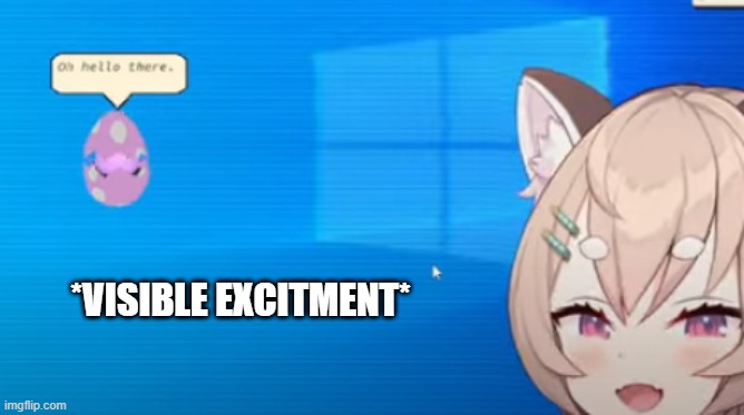 *VISIBLE EXCITMENT* | made w/ Imgflip meme maker