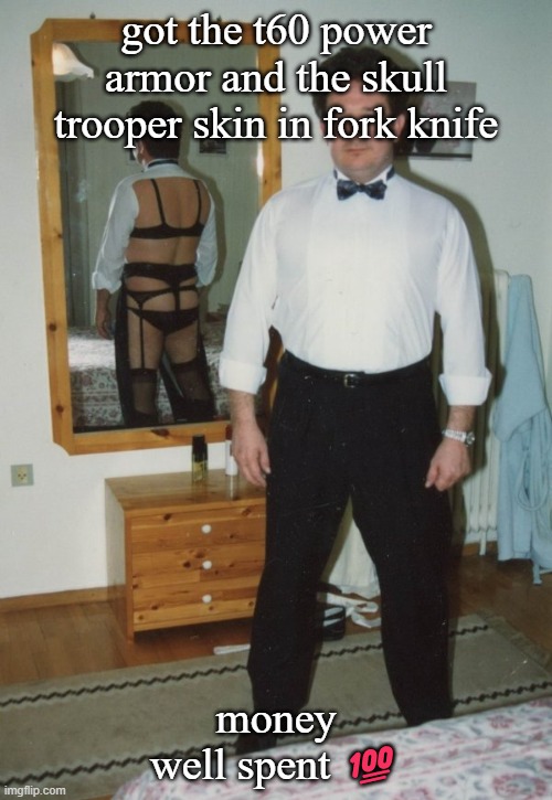 btw yes some of the og skins are available rn, it ends at 8 pm est | got the t60 power armor and the skull trooper skin in fork knife; money well spent 💯 | image tagged in roblox | made w/ Imgflip meme maker