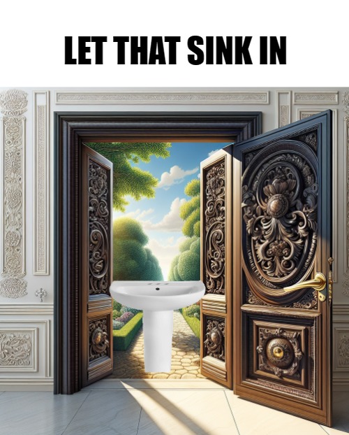 LET THAT SINK IN | made w/ Imgflip meme maker