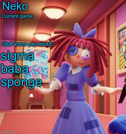 Neko announcement template | sigma baba sponge | image tagged in neko announcement template | made w/ Imgflip meme maker