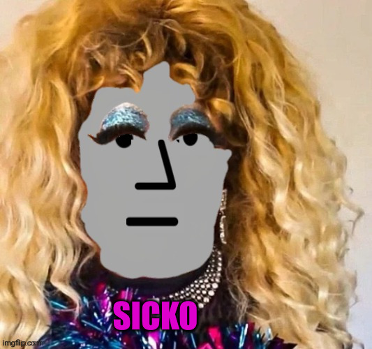 Drag NPC Groomer | SICKO | image tagged in drag npc groomer | made w/ Imgflip meme maker