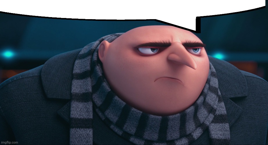 Despicable me  | image tagged in despicable me | made w/ Imgflip meme maker