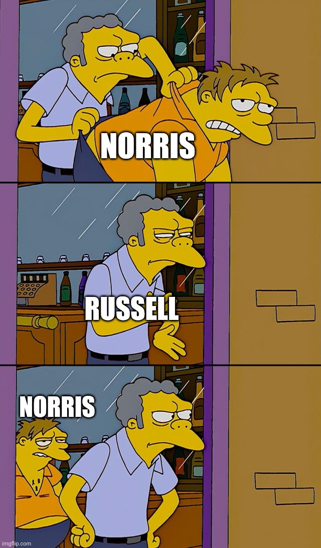 Moe throws Barney | NORRIS; RUSSELL; NORRIS | image tagged in moe throws barney,formula 1,racing,open-wheel racing,austria,lando | made w/ Imgflip meme maker