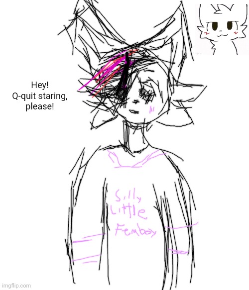 Look at this silly little femboy I drew! Mind you, I'm on a Samsung PHONE with nothing but my FINGER to draw with. | Hey!
Q-quit staring, please! | image tagged in art,drawing,boykisser,femboy,cute,furry | made w/ Imgflip meme maker