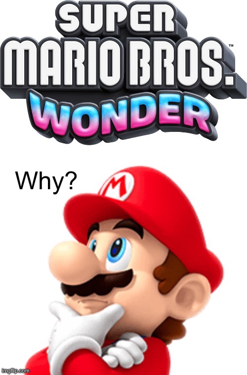 Mario wonders | image tagged in mario wonders | made w/ Imgflip meme maker