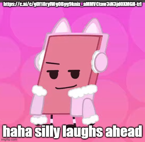 don't open, lolz inside | https://c.ai/c/gUf18ryIWg0Byg9knix_aMMVCtaw3iN3jdOXMGH-trI; haha silly laughs ahead | image tagged in catgirl eraser | made w/ Imgflip meme maker