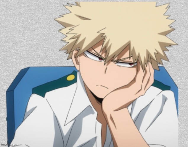 Bored Bakugou | image tagged in bored bakugou | made w/ Imgflip meme maker