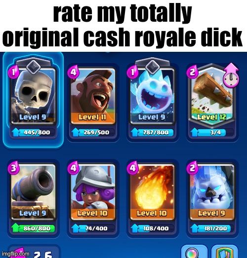 rate my totally original cash royale dick | made w/ Imgflip meme maker