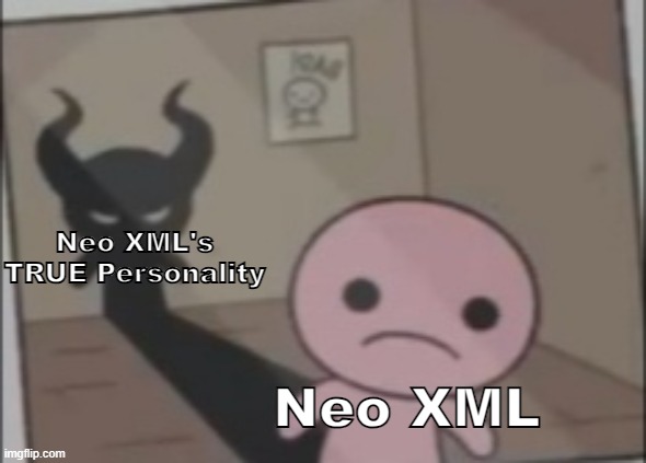 Neo XML meme #1 | Neo XML's TRUE Personality; Neo XML | image tagged in isaac shadow,fnf,friday night funkin,fnf au,neo xml | made w/ Imgflip meme maker