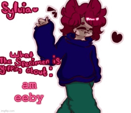 ee | am eeby | made w/ Imgflip meme maker