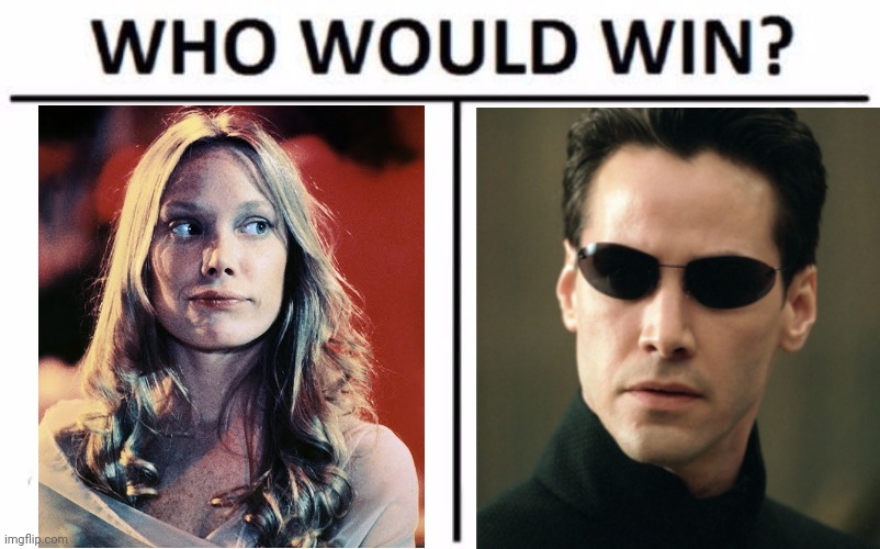 Two Legendary Telekinetics Face Off | image tagged in who would win,carrie white,sissy spacek,neo,the matrix,keanu reeves | made w/ Imgflip meme maker