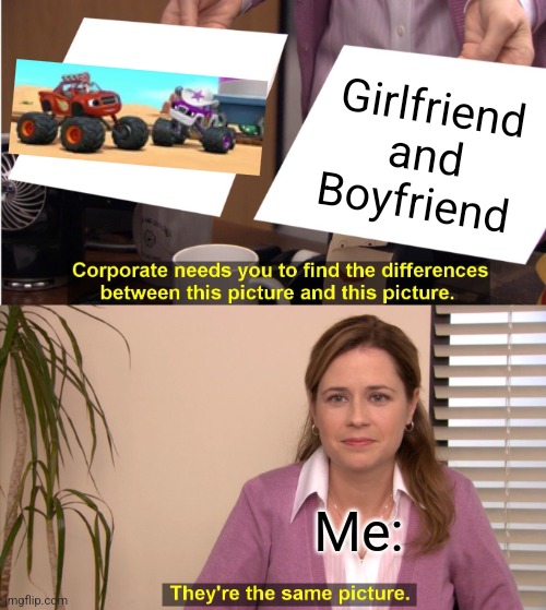 Hol up (FIXED) | Girlfriend and Boyfriend; Me: | image tagged in memes,they're the same picture,funny,wait a minute,oooohhhh,hmmm | made w/ Imgflip meme maker