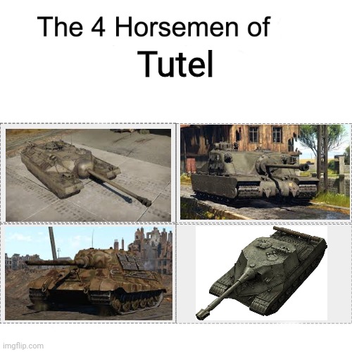 The Tutel gang | Tutel | image tagged in four horsemen,funny,war thunder,tank,tutel | made w/ Imgflip meme maker