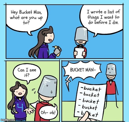 Bucket Man | image tagged in comics | made w/ Imgflip meme maker