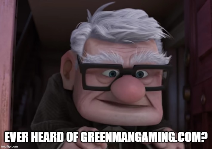 link in comments | EVER HEARD OF GREENMANGAMING.COM? | image tagged in you ever heard of a snipe,website | made w/ Imgflip meme maker