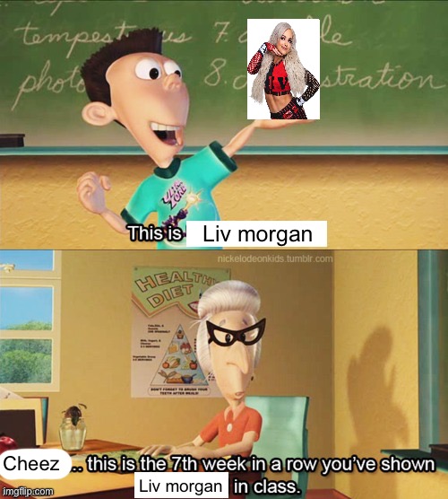 Sheen's show and tell | Liv morgan; Cheez; Liv morgan | image tagged in sheen's show and tell | made w/ Imgflip meme maker