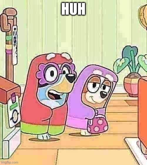 U | HUH | image tagged in bluey grannies | made w/ Imgflip meme maker