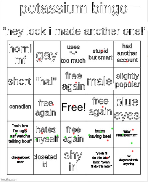 I use my phone and my computer and rn it won't let me draw a line?? :') | image tagged in potassium bingo v2 | made w/ Imgflip meme maker