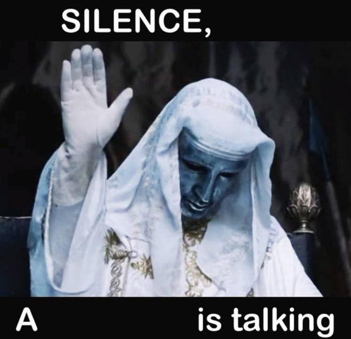 High Quality Silence X, A Y is talking Blank Meme Template