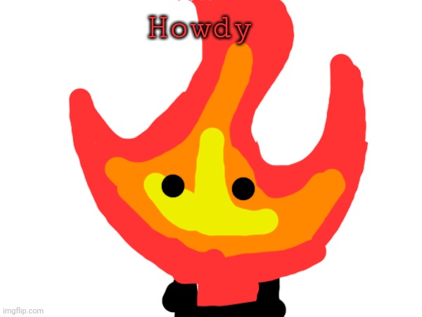 Howdy | made w/ Imgflip meme maker