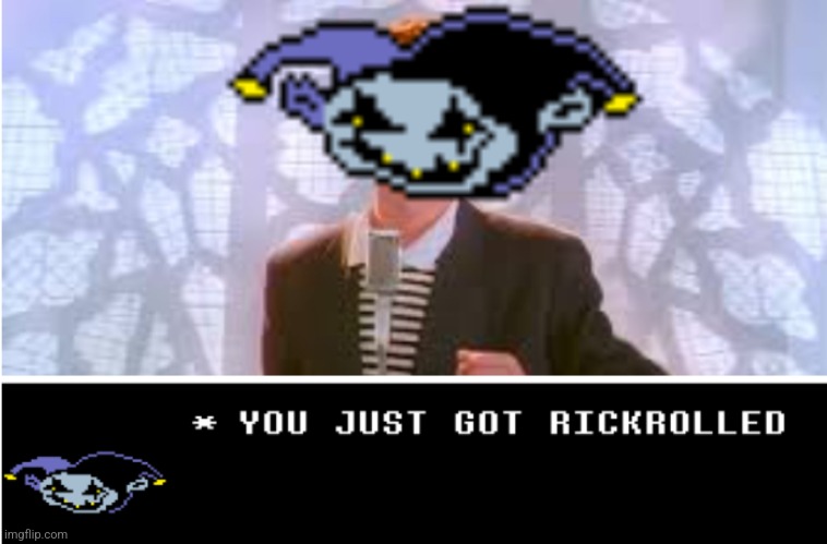 Wow it's a good meme | image tagged in jevil rickroll | made w/ Imgflip meme maker