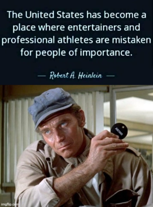 Heinlein quote people of importance | image tagged in charlton heston badge and cap | made w/ Imgflip meme maker