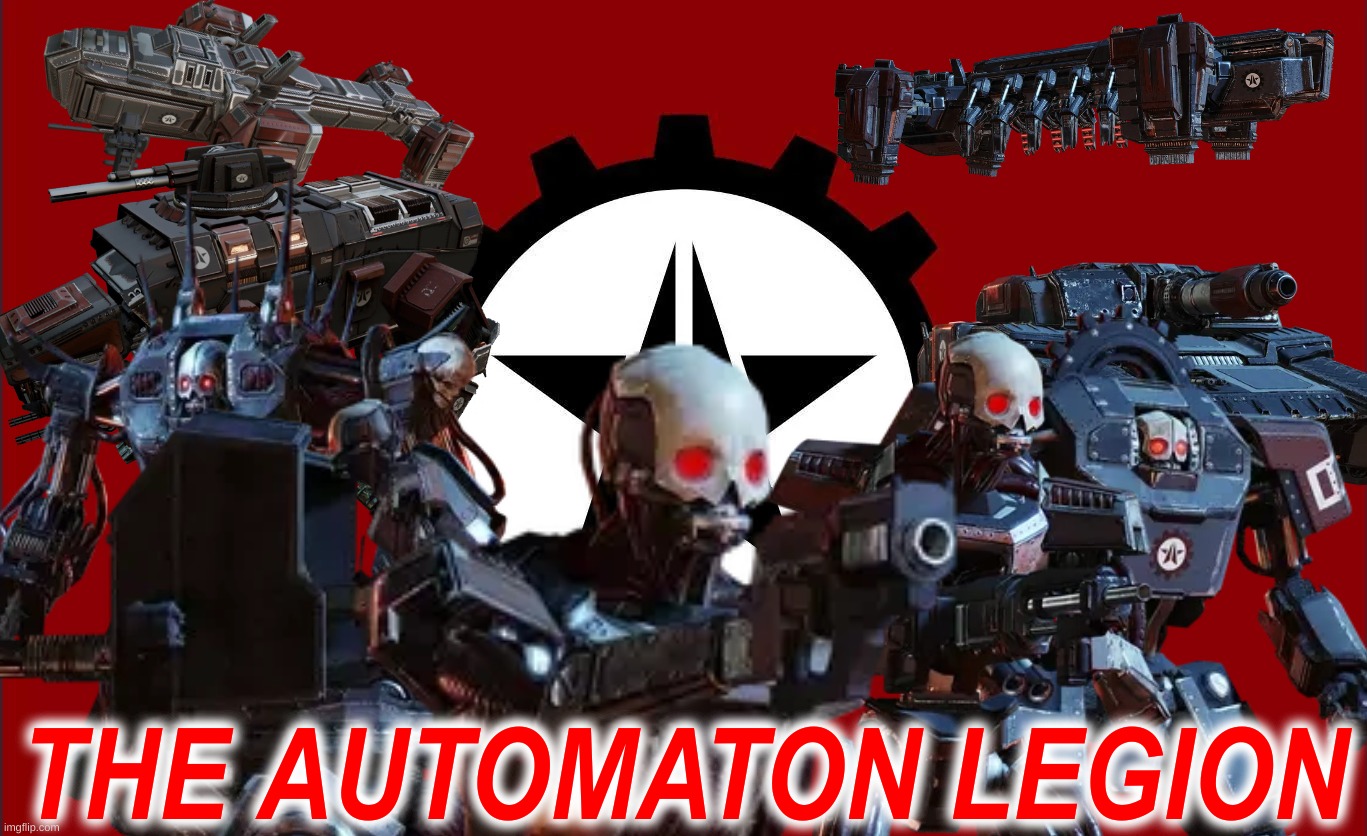 Official Automaton Units | THE AUTOMATON LEGION | image tagged in helldivers 2,automatons,heart - steel,we - kill,iron - will,onto war | made w/ Imgflip meme maker