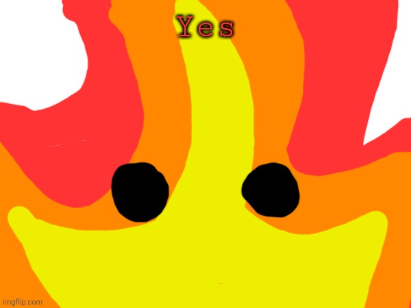 Yes | made w/ Imgflip meme maker