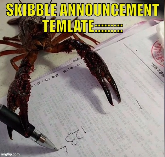 Skibbles announcement template v2 | image tagged in skibbles announcement template v2 | made w/ Imgflip meme maker