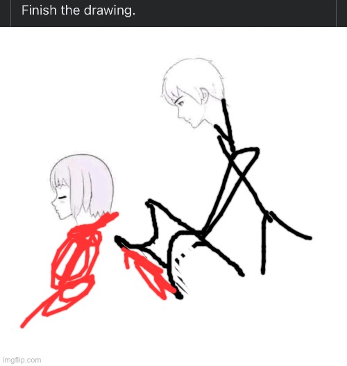 finish the drawing | image tagged in finish the drawing | made w/ Imgflip meme maker