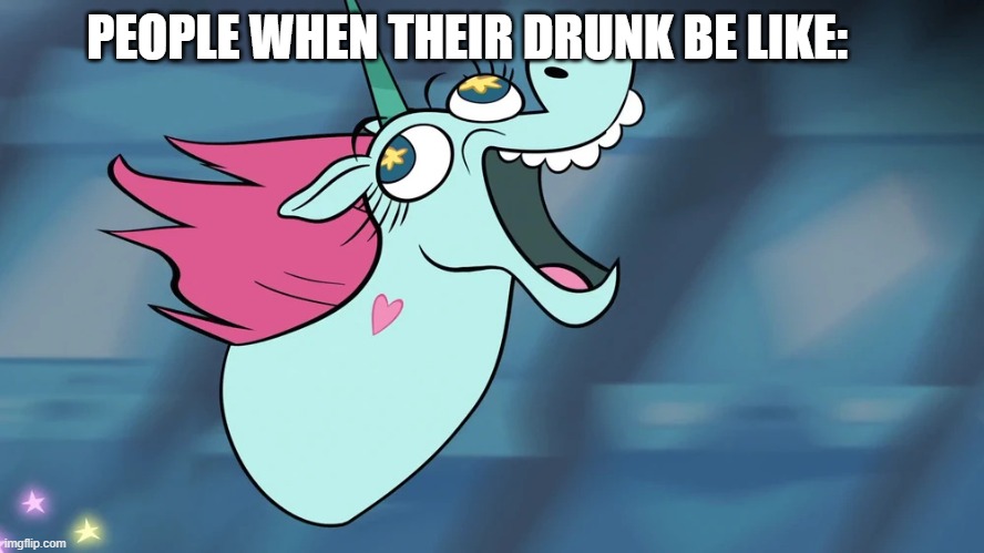pony head going crazy | PEOPLE WHEN THEIR DRUNK BE LIKE: | image tagged in pony head going crazy | made w/ Imgflip meme maker