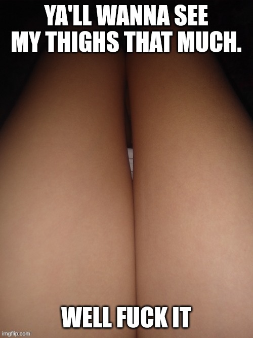 Sad Foxy (Luffy) thighs | image tagged in sad foxy luffy thighs | made w/ Imgflip meme maker