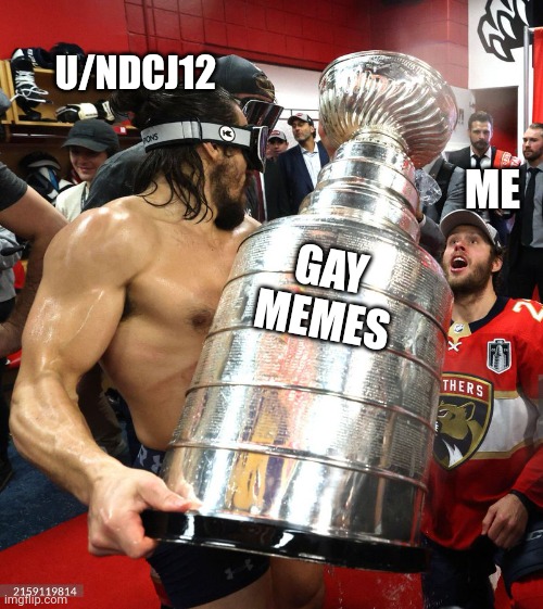 U/NDCJ12; ME; GAY MEMES | made w/ Imgflip meme maker