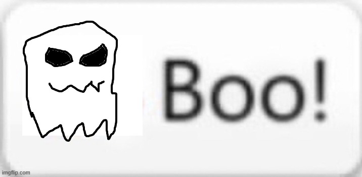 Made this, but i feel like it's a bit bad. If anyone can help, please feel free to make your own Miiverse ghost boo. | made w/ Imgflip meme maker