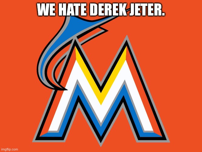 WE HATE DEREK JETER. | made w/ Imgflip meme maker