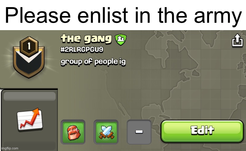 I need soldiers for war | Please enlist in the army | made w/ Imgflip meme maker