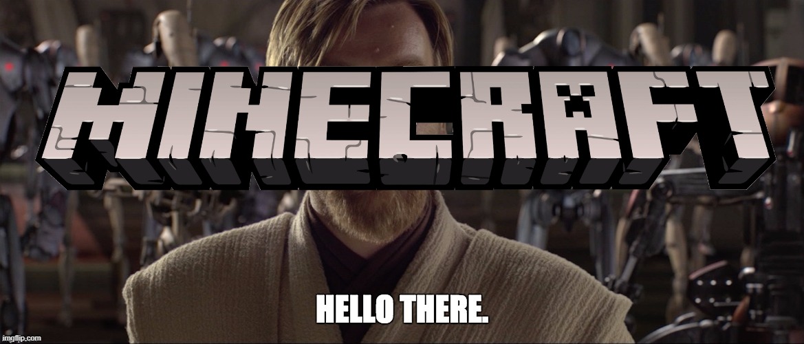 Obi Wan Hello There | image tagged in obi wan hello there | made w/ Imgflip meme maker