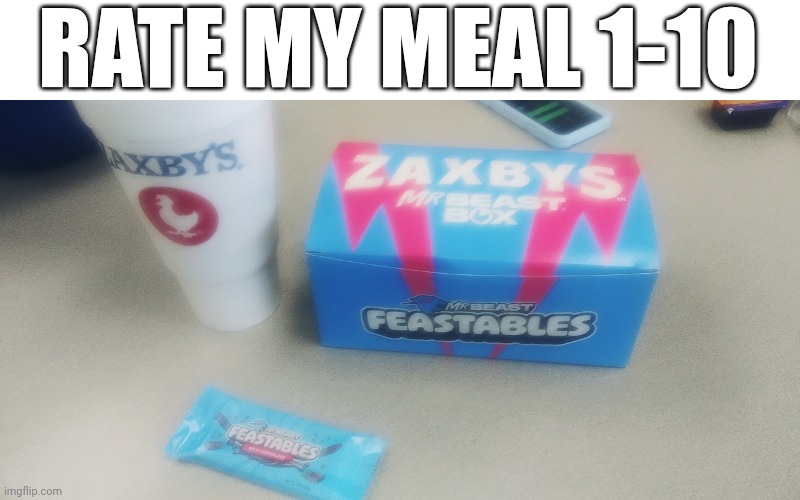 RATE MY MEAL 1-10 | made w/ Imgflip meme maker