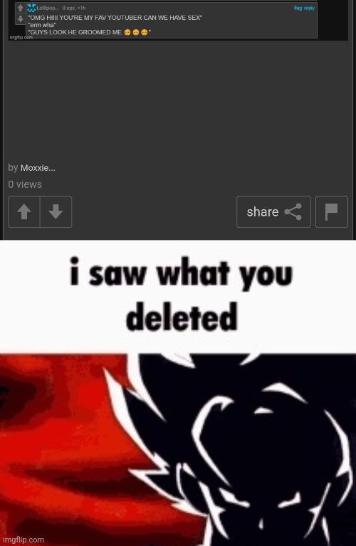 image tagged in i saw what you deleted | made w/ Imgflip meme maker