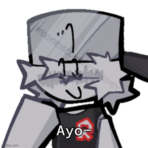 Rino511 | Ayo- | image tagged in rino511 | made w/ Imgflip meme maker
