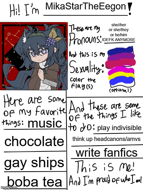 *points to gay ships* I watch voltron and ship klance and i will die by that ship and no one can stop me- | MikaStarTheEegon; she//her or she/they or he/him IDEFK ANYMORE; music; play indivisible; chocolate; think up headcanons/amvs; write fanfics; gay ships; boba tea | image tagged in lgbtq stream account profile | made w/ Imgflip meme maker