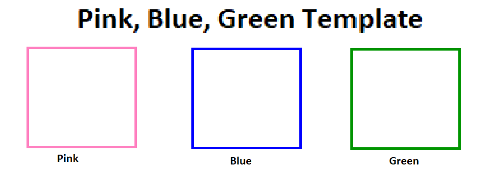 Pink, Blue, Green Template Blank Meme Template