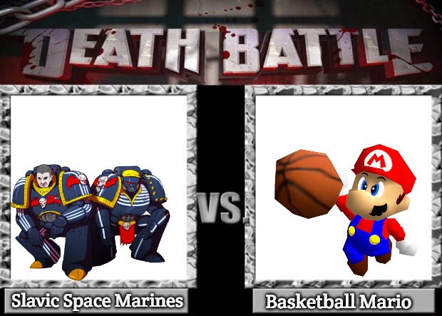 death battle | Slavic Space Marines; Basketball Mario | image tagged in death battle,slavic | made w/ Imgflip meme maker