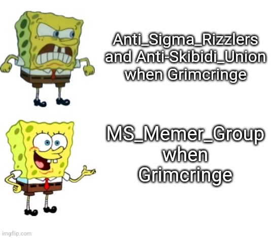 They're always supporting them | Anti_Sigma_Rizzlers and Anti-Skibidi_Union when Grimcringe; MS_Memer_Group when Grimcringe | image tagged in spongebob hotline bling,msmg,anti_sigma_rizzlers,anti-skibidi_union,grimcringe | made w/ Imgflip meme maker