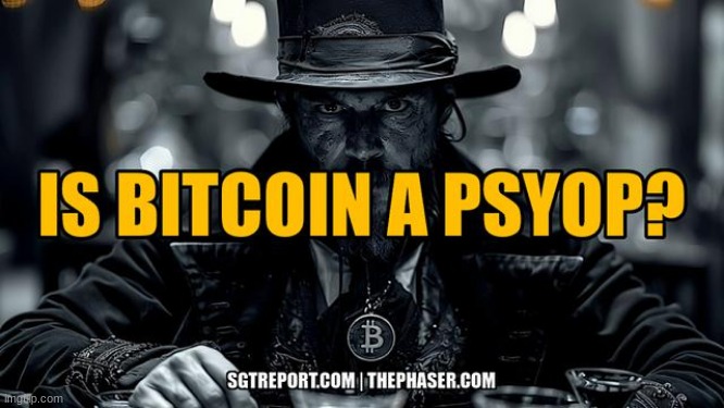SGT Report: Is Bitcoin A PsyOp? (Video) 