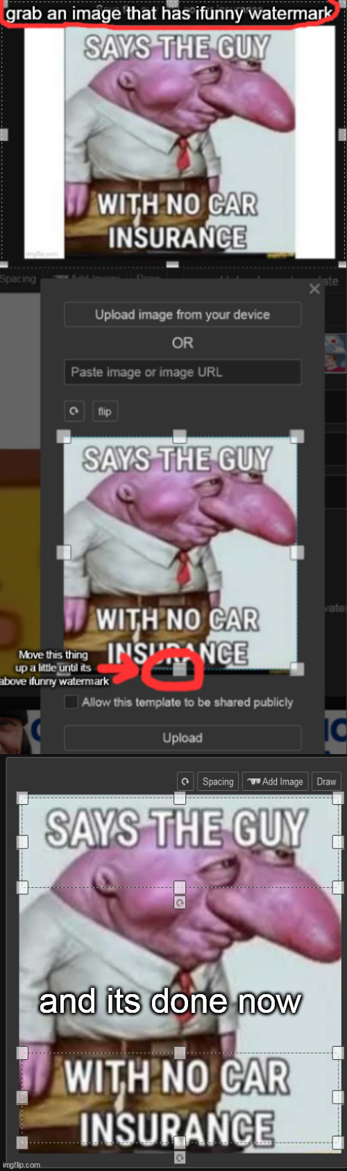 just felt like a fun stream user and made a tutorial on how to remove ifunny watermarks | and its done now | made w/ Imgflip meme maker