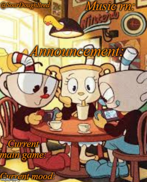 SourDoughBred's Cuphead temp | image tagged in sourdoughbred's cuphead temp | made w/ Imgflip meme maker