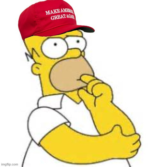 MAGA Homer Simpson Hmmmmm | image tagged in maga homer simpson hmmmmm | made w/ Imgflip meme maker