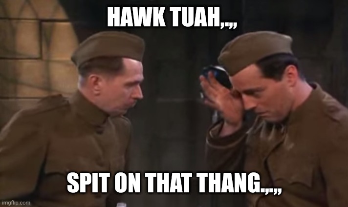 Hawk Tuah,.,, spit on that thang | HAWK TUAH,.,, SPIT ON THAT THANG.,.,, | image tagged in hawk tuah spit on that thang | made w/ Imgflip meme maker